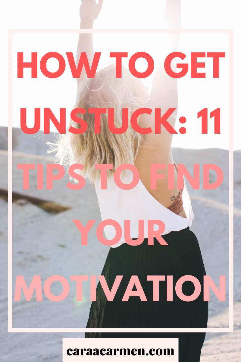 How To Get Unstuck_ 11 Tips Find Your Motivation